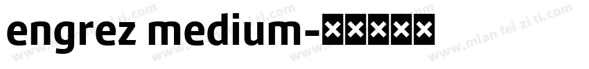 engrez medium字体转换